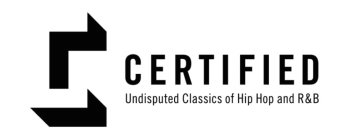 CERTIFIED UNDISPUTED CLASSICS OF HIP HOP AND R & B