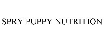 SPRY PUPPY NUTRITION