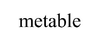 METABLE