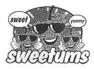 SWEETUMS, SWEET AND YUMMY