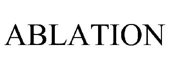 ABLATION