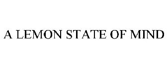 A LEMON STATE OF MIND