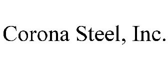 CORONA STEEL, INC.