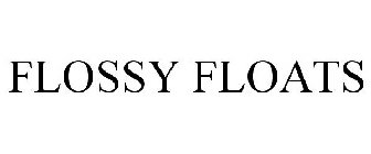 FLOSSY FLOATS