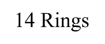 14 RINGS