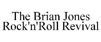 THE BRIAN JONES ROCK'N'ROLL REVIVAL