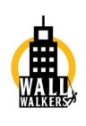 WALL WALKERS