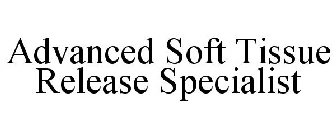 ADVANCED SOFT TISSUE RELEASE SPECIALIST