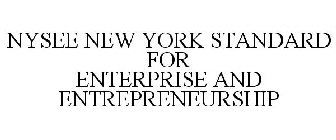NYSEE NEW YORK STANDARD FOR ENTERPRISE AND ENTREPRENEURSHIP