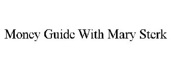 MONEY GUIDE WITH MARY STERK