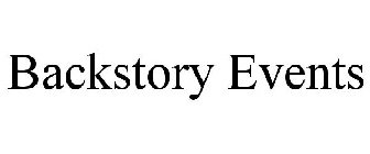 BACKSTORY EVENTS