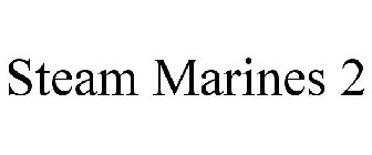 STEAM MARINES 2