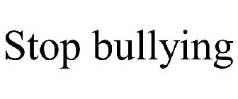 STOP BULLYING