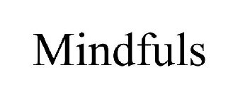 MINDFULS