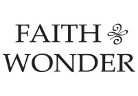 FAITH & WONDER