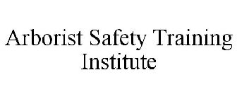 ARBORIST SAFETY TRAINING INSTITUTE