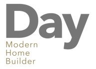DAY MODERN HOME BUILDER