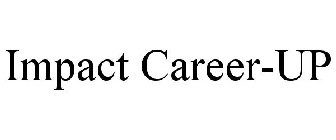 IMPACT CAREER-UP