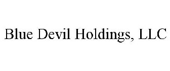 BLUE DEVIL HOLDINGS, LLC