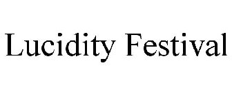 LUCIDITY FESTIVAL