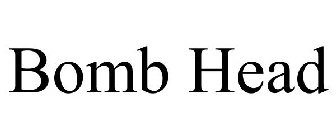 BOMB HEAD