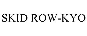 SKID ROW-KYO