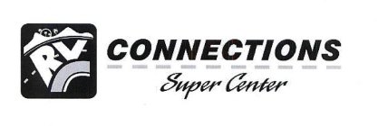 RV CONNECTIONS SUPER CENTER