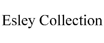 ESLEY COLLECTION
