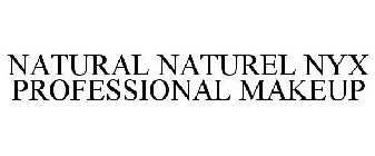 NYX PROFESSIONAL MAKEUP NATURAL NATUREL