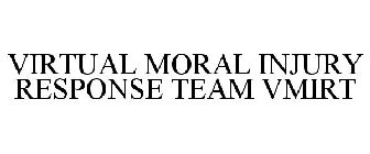 VIRTUAL MORAL INJURY RESPONSE TEAM VMIRT