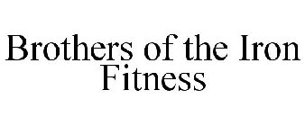 BROTHERS OF THE IRON FITNESS