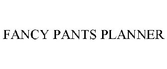 FANCY PANTS PLANNER