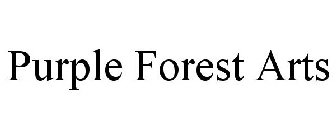 PURPLE FOREST ARTS