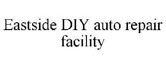 EASTSIDE DIY AUTO REPAIR FACILITY