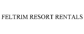 FELTRIM RESORT RENTALS