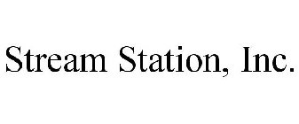 STREAM STATION, INC.