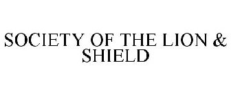 SOCIETY OF THE LION & SHIELD