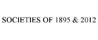 SOCIETIES OF 1895 & 2012