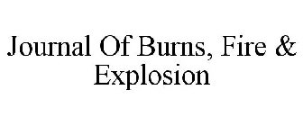 JOURNAL OF BURNS, FIRE & EXPLOSION
