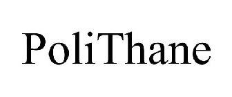 POLITHANE