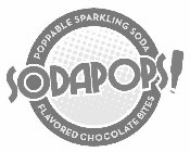 SODAPOPS POPPABLE SPARKLING SODA FLAVORED CHOCOLATE BITES
