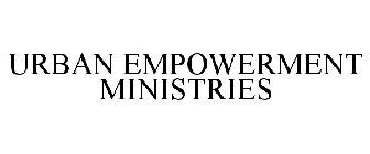 URBAN EMPOWERMENT MINISTRIES