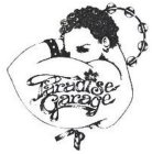 PARADISE GARAGE