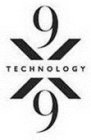 9 X 9 TECHNOLOGY