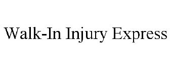 WALK-IN INJURY EXPRESS