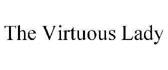 THE VIRTUOUS LADY
