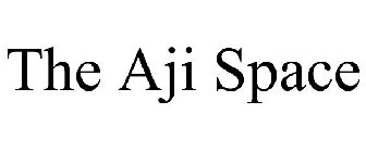 THE AJI SPACE