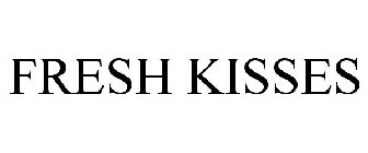 FRESH KISSES