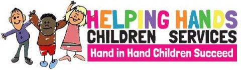 HELPING HANDS CHILDREN SERVICES HAND IN HAND CHILDREN SUCCEED
