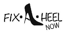 FIX · A · HEEL · NOW